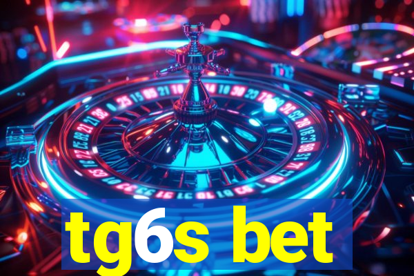 tg6s bet